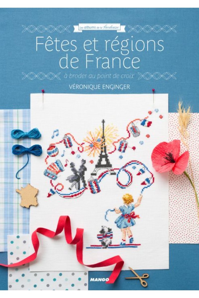 祝祭とフランスの地方 クロスステッチ図案集 Fetes Et Regions De France A Broder Au Point De Croix